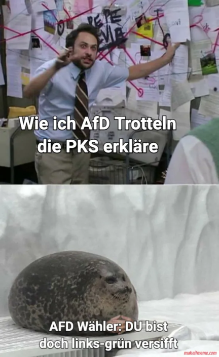 AfD-Wähler und die PKS-Statistik – Oben: Verschwörungstafel zur Erklärung von Kriminalstatistiken. Unten: eine fette Robbe, die das mit „links-grün versifft“ abtut.